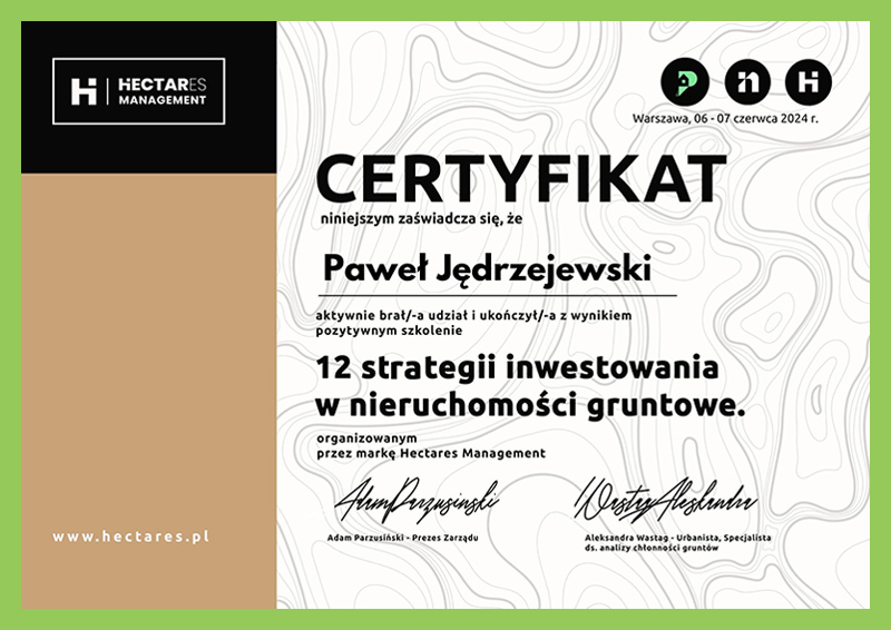 Paweł Jędrzejewski Certyfikat 12 strategii inwestowania w nieruchomości gruntowe